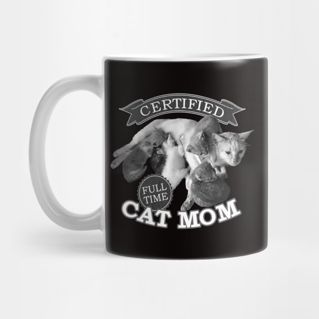 Certified Full time Cat Mom Grayscale by andantino